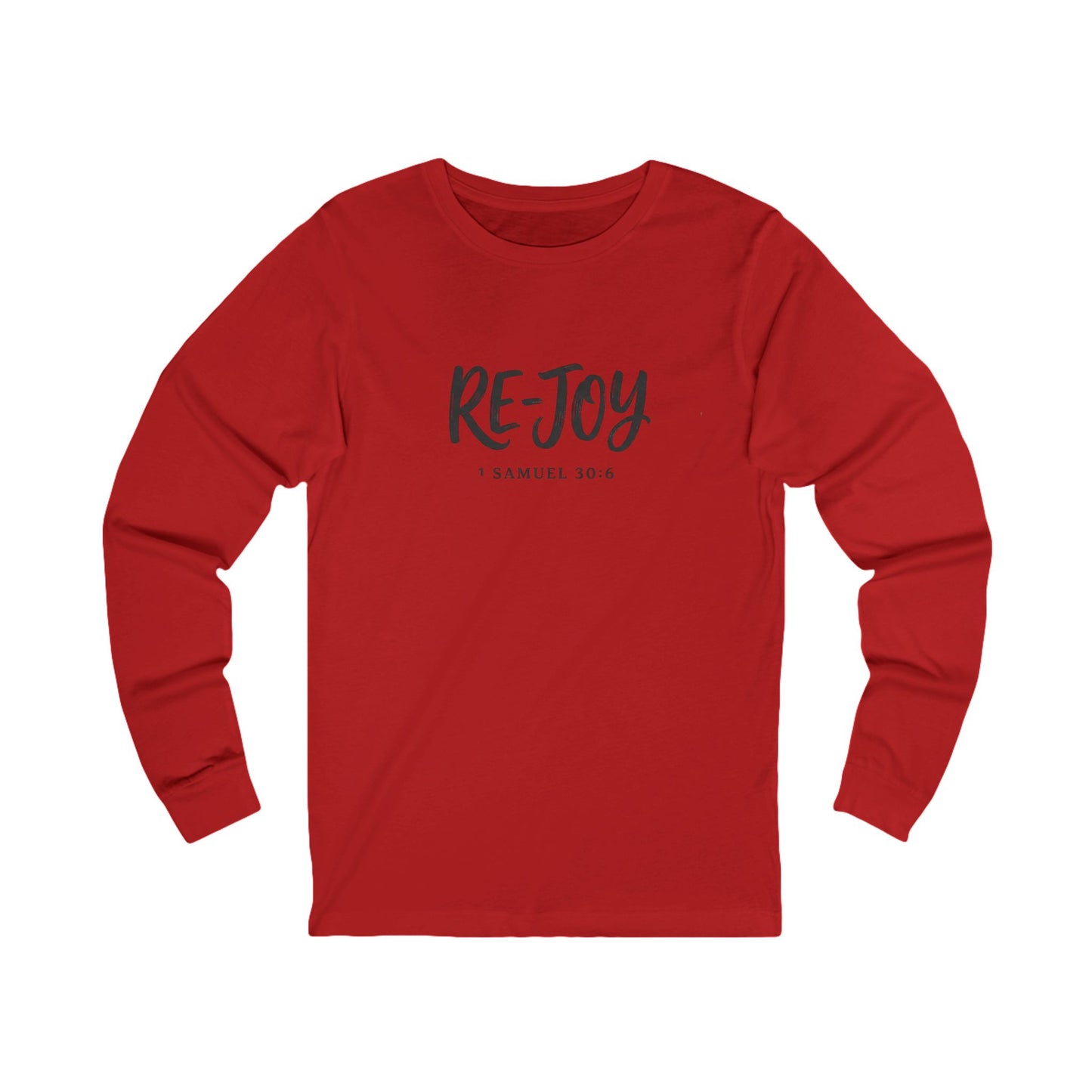Re-Joy Long Sleeve Tee — Inspirational Christian Shirt (1 Samuel 30:6)