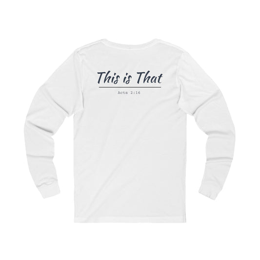 "This Is That" Long Sleeve T-Shirt