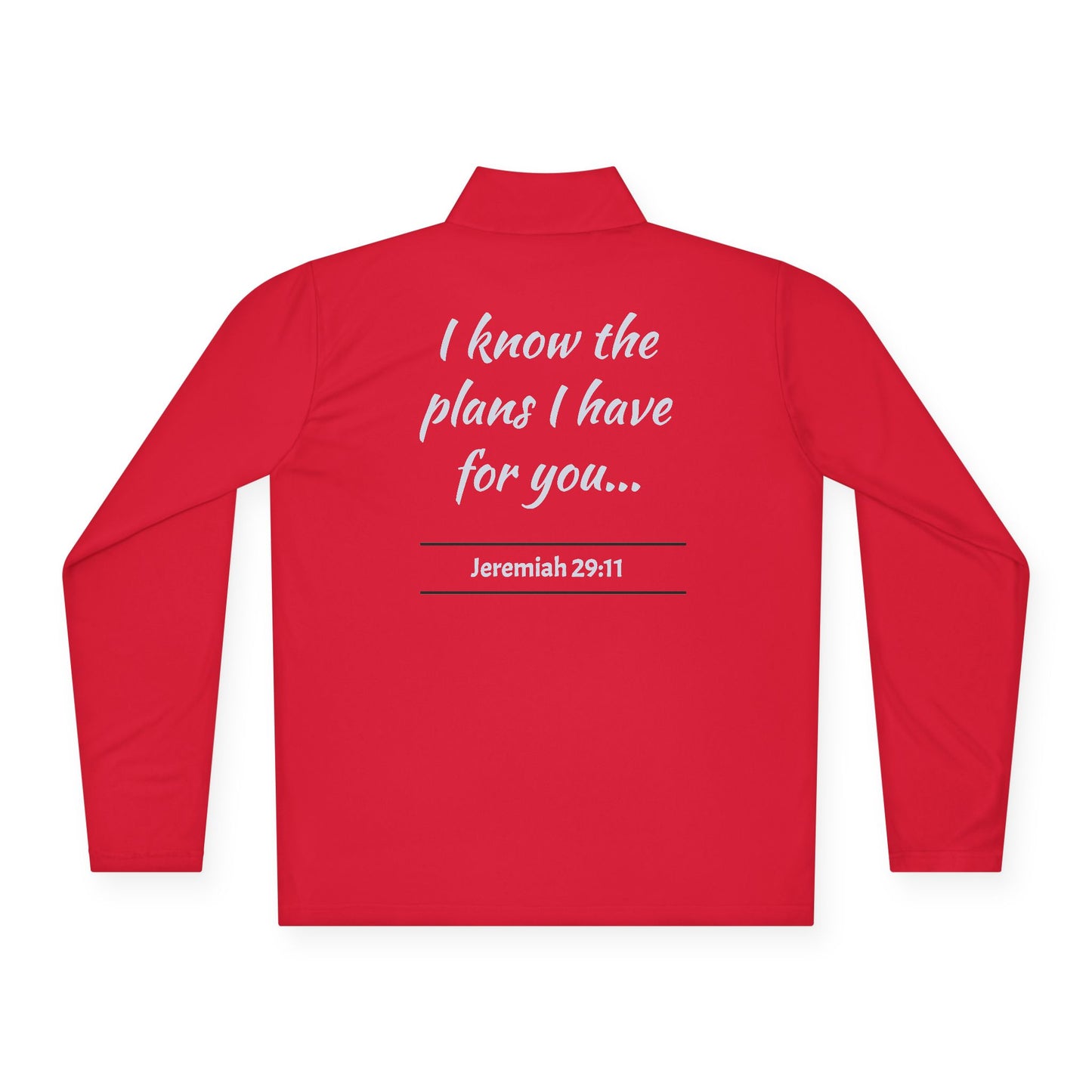 Quarter-Zip Pullover — "I Know The Plans I Have For You" (Jeremiah 29:11)