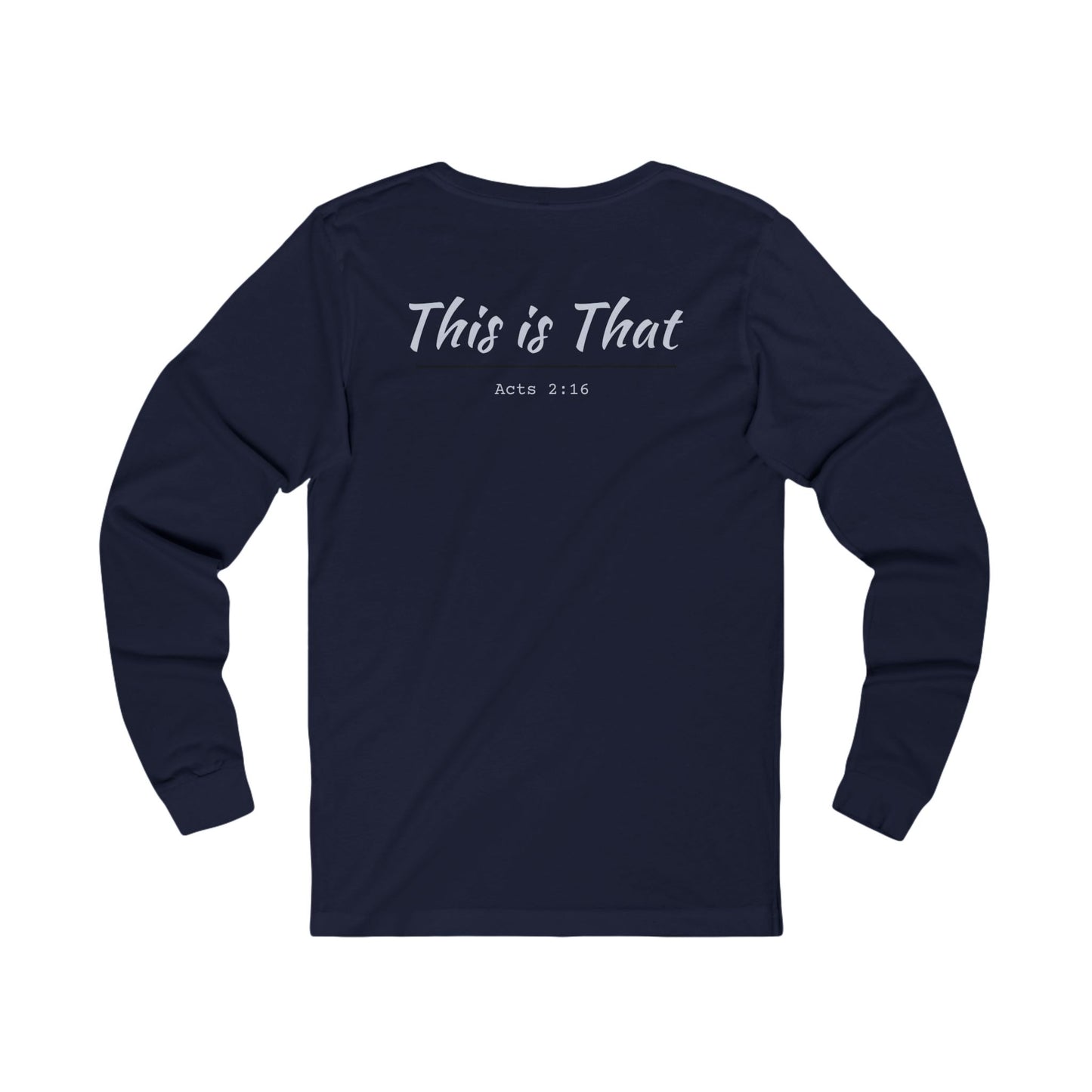 "This Is That" Long Sleeve T-Shirt