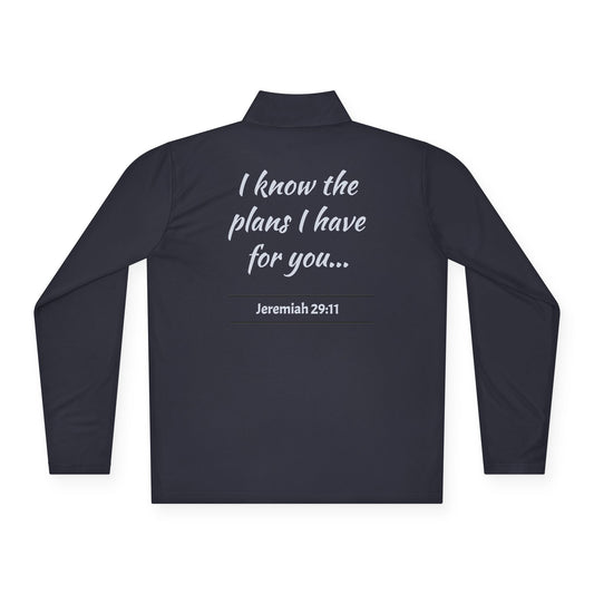 Quarter-Zip Pullover — "I Know The Plans I Have For You" (Jeremiah 29:11)