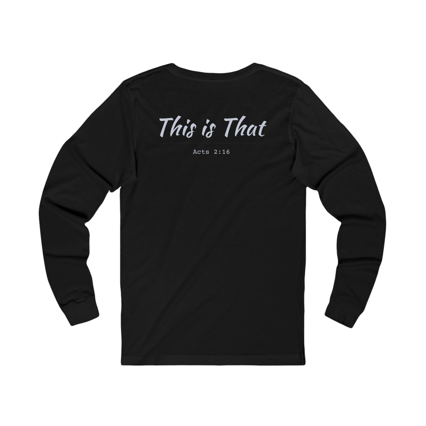 "This Is That" Long Sleeve T-Shirt