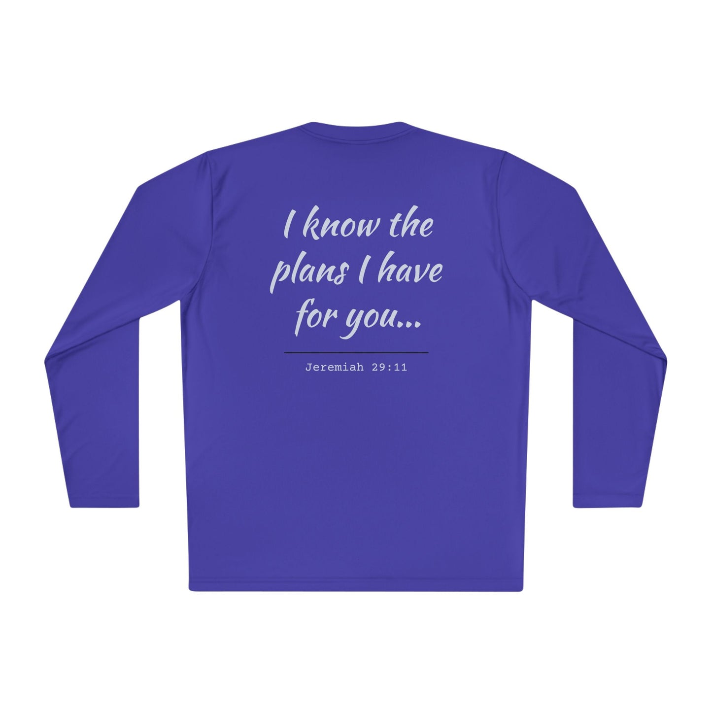 "I Know The Plans I Have For You" Long Sleeve Tee