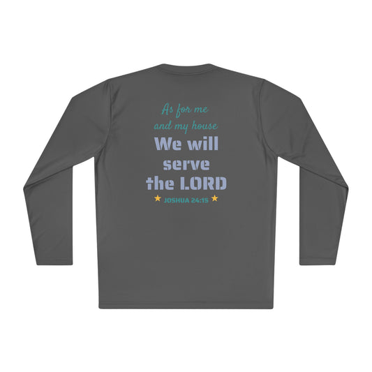 Joshua 24:15 Long Sleeve Light Weight Tee — "As for me and my house, We will serve the LORD"