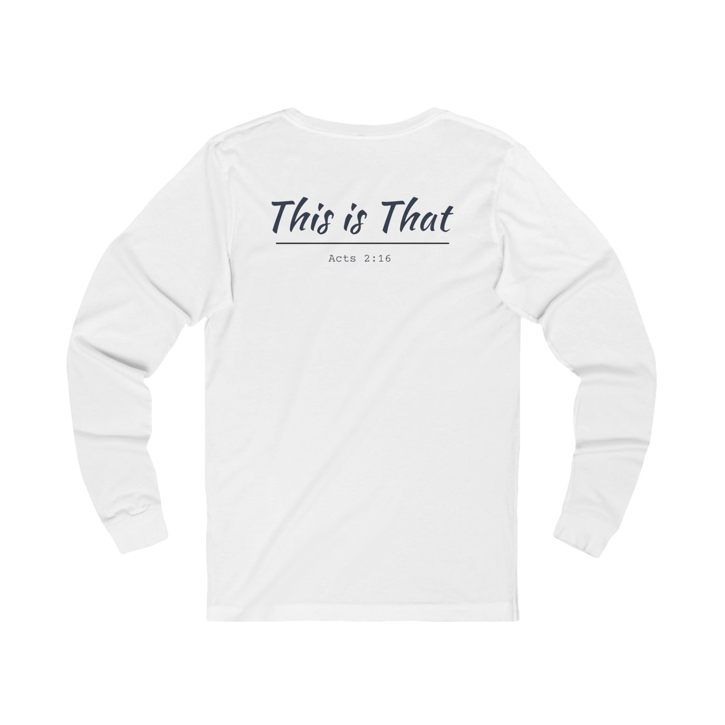 "This Is That" Long Sleeve T-Shirt