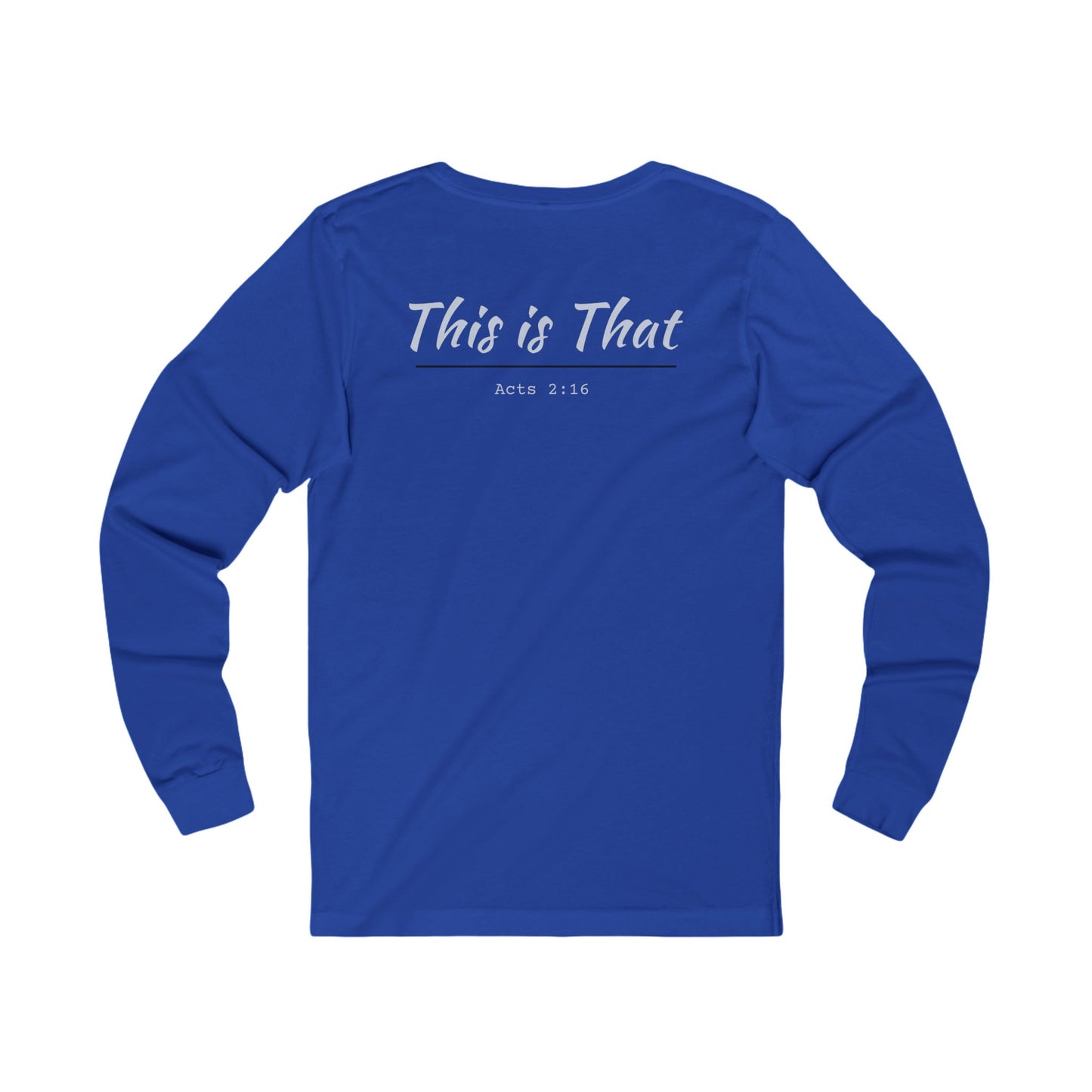 "This Is That" Long Sleeve T-Shirt