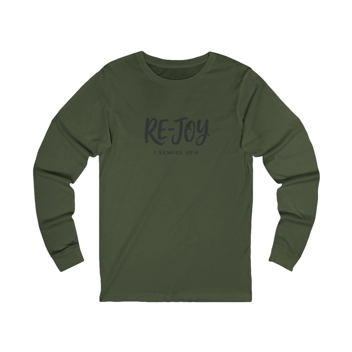 Re-Joy Long Sleeve Tee — Inspirational Christian Shirt (1 Samuel 30:6)