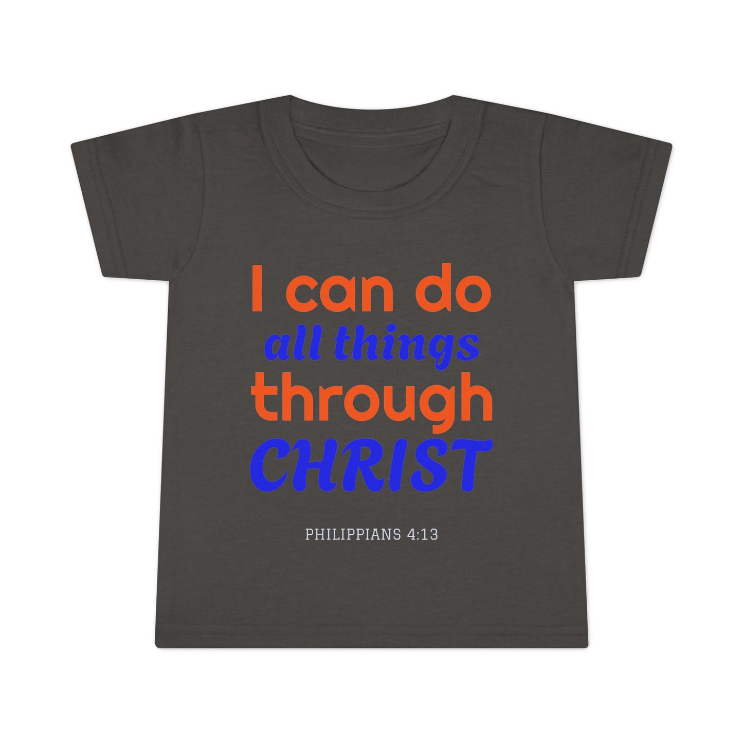 Toddler T-Shirt - "I Can Do All Things Through Christ" Inspirational Christian Kids Tee