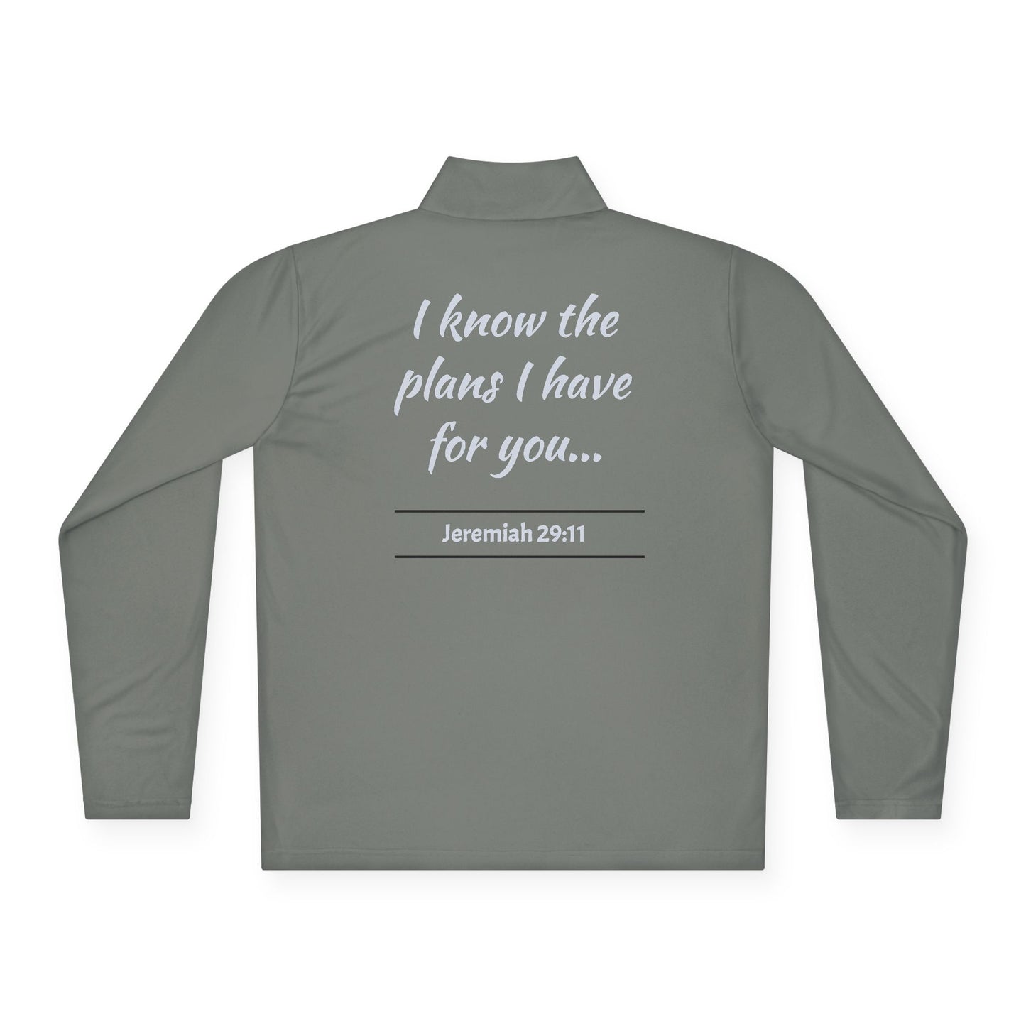 Quarter-Zip Pullover — "I Know The Plans I Have For You" (Jeremiah 29:11)