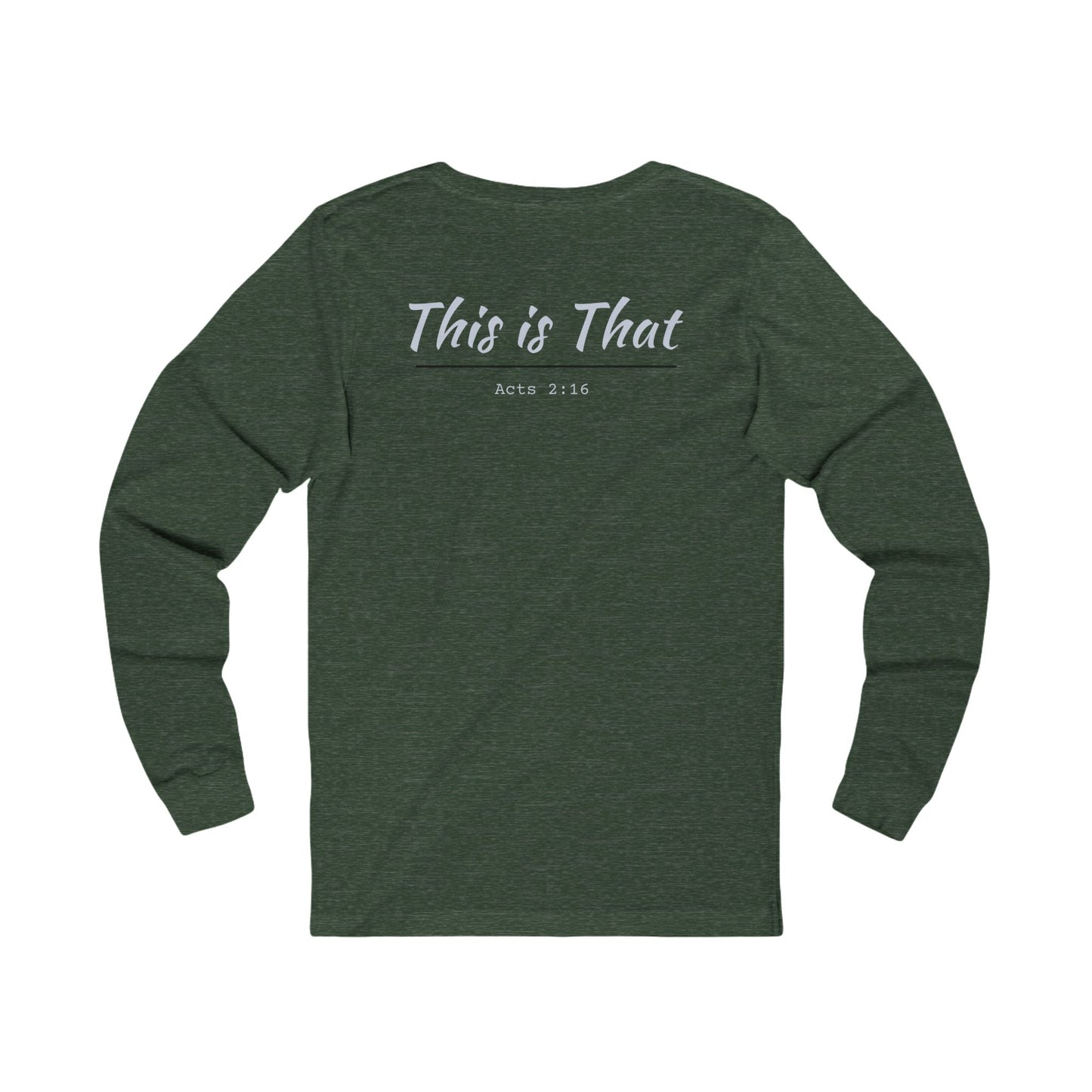 "This Is That" Long Sleeve T-Shirt
