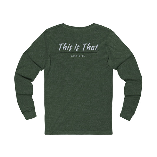 "This Is That" Long Sleeve T-Shirt