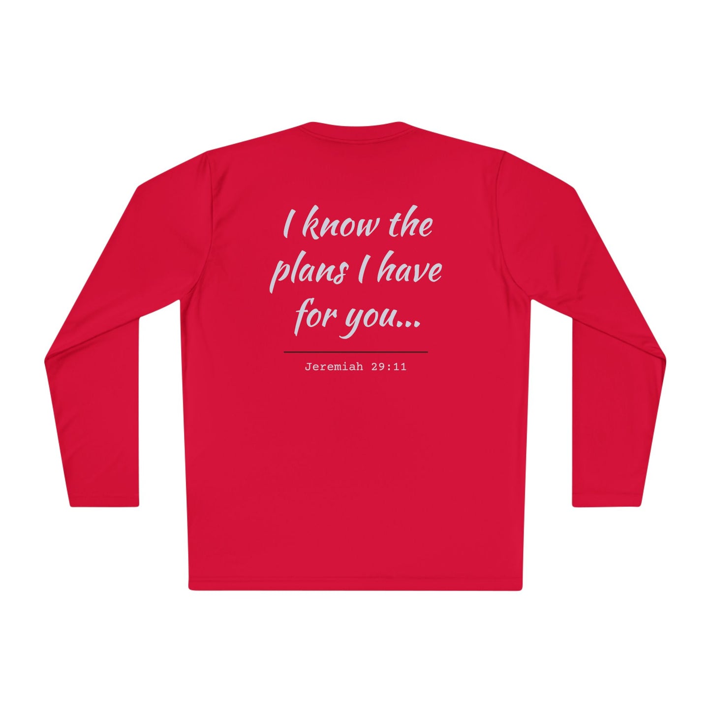 "I Know The Plans I Have For You" Long Sleeve Tee